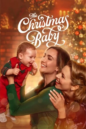 The Christmas Baby 2025 English Audio WEB-DL 720p - 480p - 1080p The Christmas Baby 2025 English Audio WEB-DL 720p - 480p - 1080p